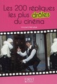 MIRABEL VINCENT - PETIT LIVRE DE - 200 REPLIQUES LES PLUS DROLES DU CINEMA MIRABEL VINCENT - PETIT LIVRE DE - 200 REPLIQUES LES PLUS DROLES DU CINEMA